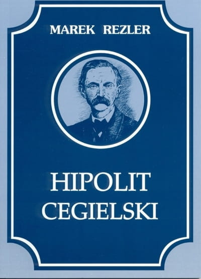 Stara-Szuflada > Hipolit Cegielski 1813-1868